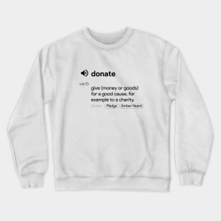 Donate Definition Crewneck Sweatshirt